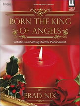 Born the King of Angels piano sheet music cover